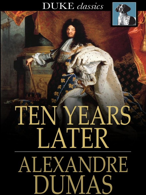 Title details for Ten Years Later by Alexandre Dumas - Wait list